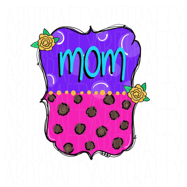 Mom Frame png, sublimation, digital download