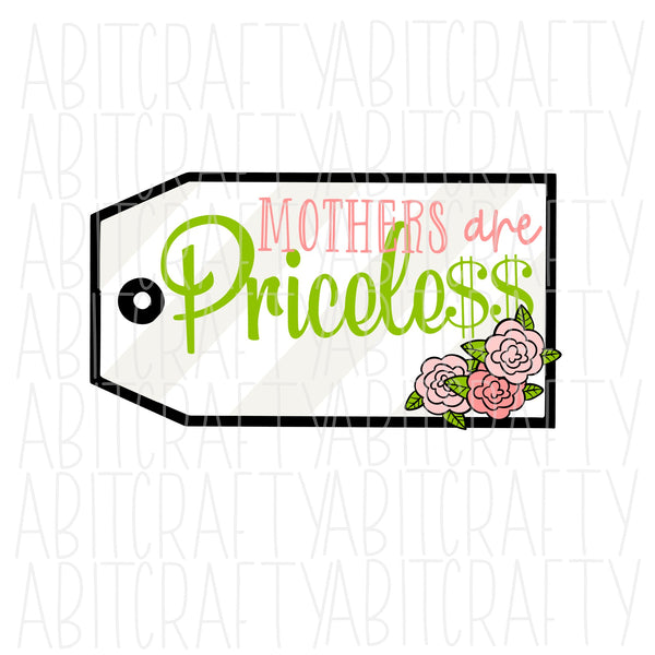 Mothers are Priceless SVG, PNG, sublimation, digital download, vector art, cricut, silhouette