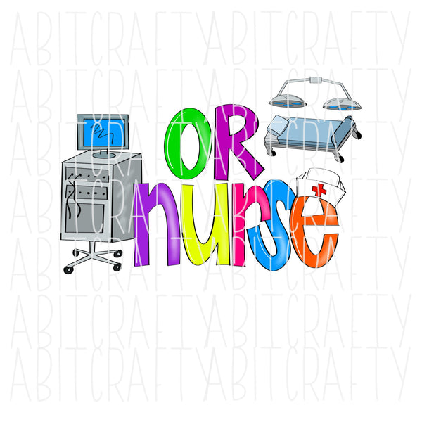 OR Nurse/Cute Nurse/Operating Room Nurse/Nursing/Emergency Room/Nursing png, sublimation, digital download, print then cut - 2 versions!