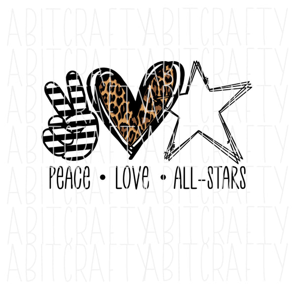 Peace Love All-Stars SVG/PNG/Sublimation, Print then Cut, Vector Art, Digital Download - 2 versions included!