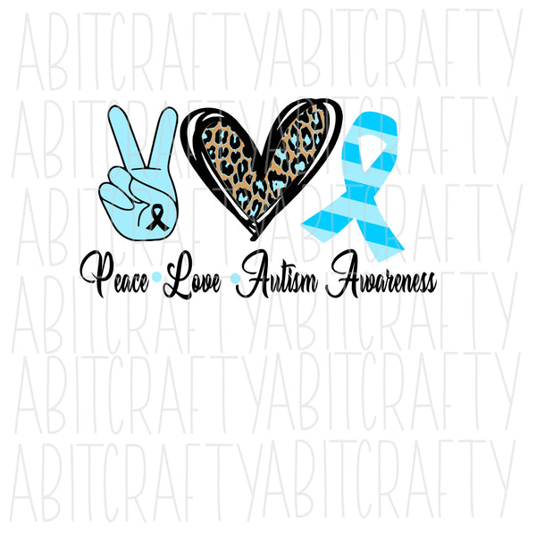 Peace Love Autism Awareness SVG, PNG, sublimation, digital download, cricut, silhouette, print n cut, waterslide