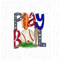 Play Ball/Baseball PNG, sublimation, digital download, hand drawn