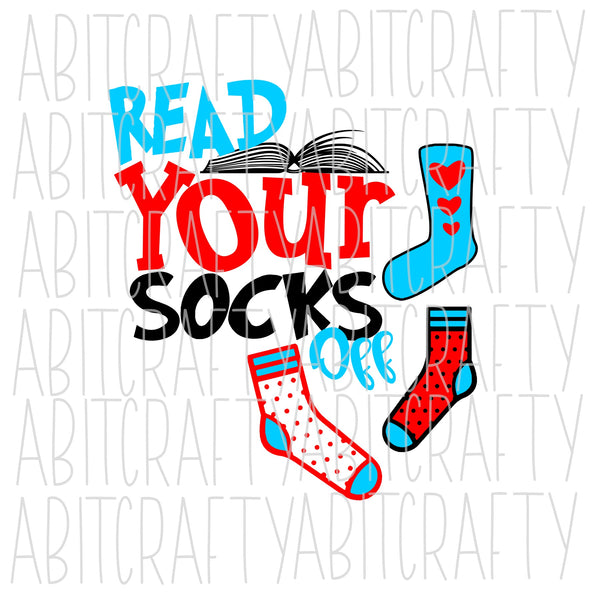 Read Your Socks Off SVG, PNG, sublimation, digital download, cricut, silhouette, vector art