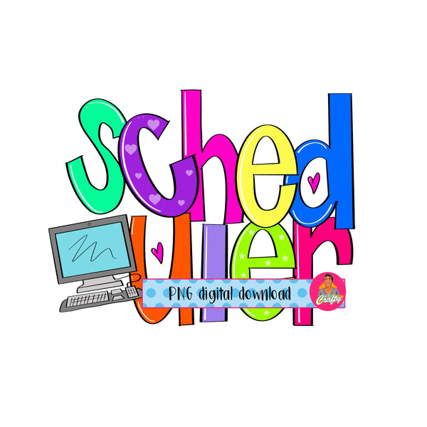 Scheduler/Attendance Clerk/Secretary/School Personnel/Doodle Letters/Office Worker/School Life/ PNG, Sublimation/Digital Download