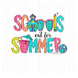 School's Out/Summer/Happy Last Day of School/End of Year/Teacher Shirt/Summer Vacation/Break svg, png, sublimation, digital download