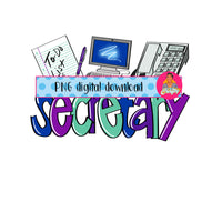 Secretary/School Secretary/Office Secretary/Receptionist/School Life/Back to School PNG, Sublimation/Digital Download