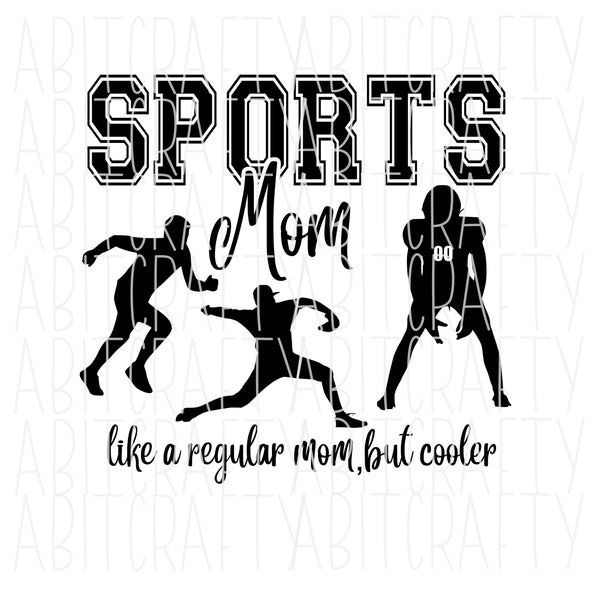 Sports/Team Mom/Football/Baseball/Track/Mascot SVG/PNG/Sublimation Digital Download, Cricut, Silhouette, Print then Cut
