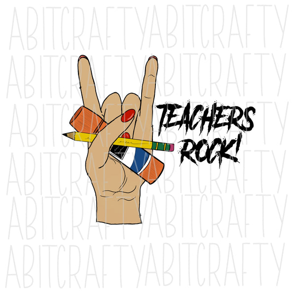 TEACHERS ROCK PNG/Sublimation/Digital Download