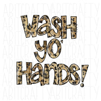 Wash Yo' Hands PNG/Sublimation, Digital Download - hand drawn