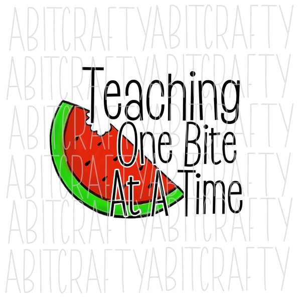 Teaching One Bite At A Time PNG, sublimation, digital download