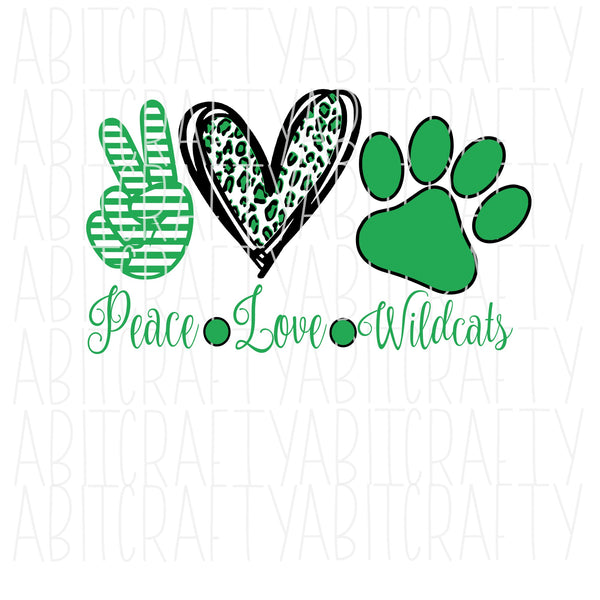 Peace, Love, Wildcats Green png/svg/Mascot/digital download/sublimation